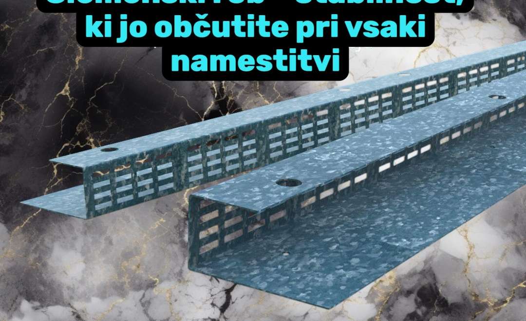 Slemenski rob – stabilnost, ki jo občutite pri vsaki namestitvi